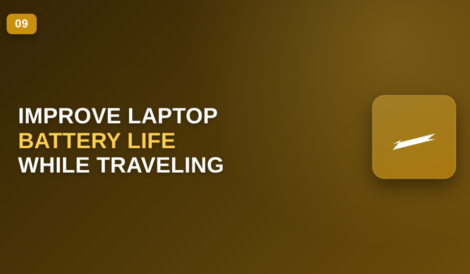 How to Improve Laptop Battery Life While Traveling improve laptop battery life