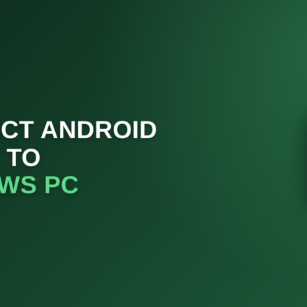 connect Android phone to Windows PC