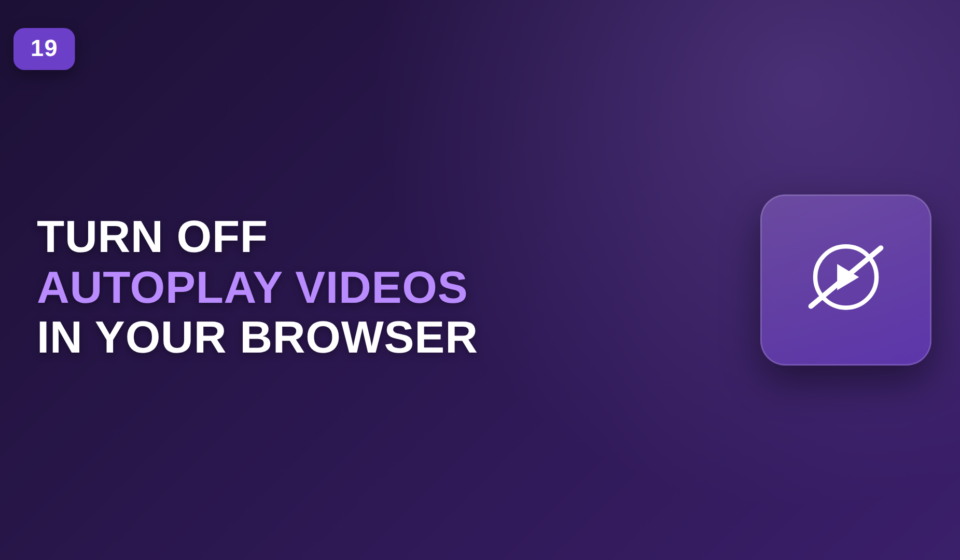 How to Turn Off Autoplay Videos in Your Browser turn off autoplay videos