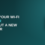 make Wi-Fi faster