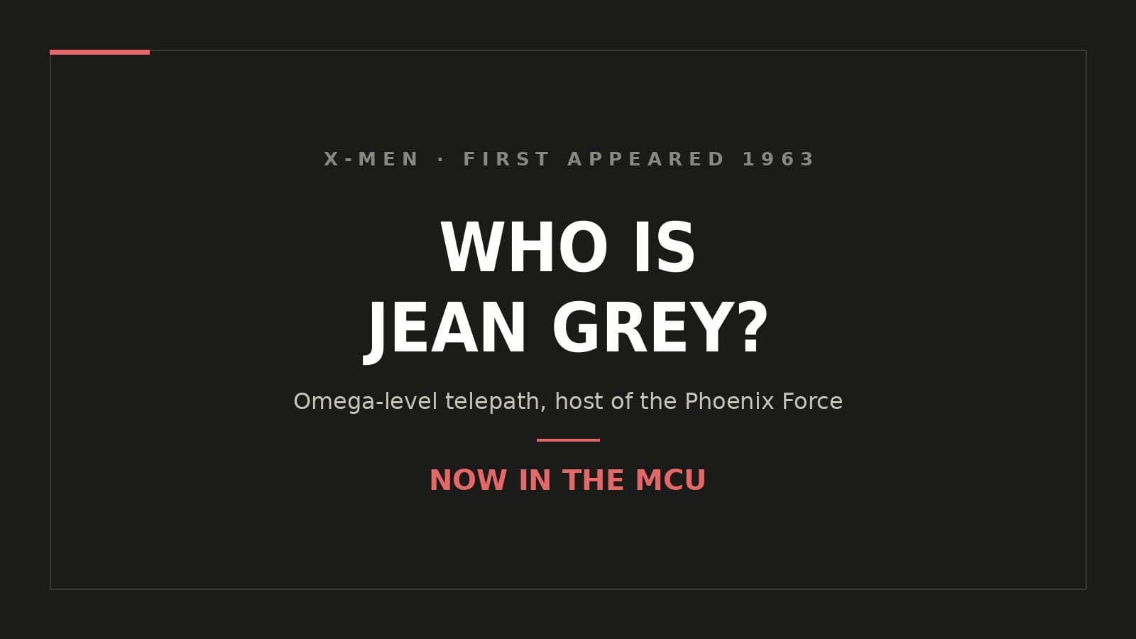 Jean Grey the X-Men Omega level telepath and host of the Phoenix Force